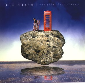 Fragile Fairytales [Audio CD] Gleisberg, Ruediger