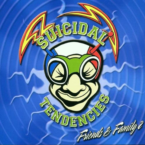Friends & Family 2 [Audio CD] Suicidal Tendencies; Infectious Grooves; Jeremiah Weed and The Bad Seed; Missile Girl Scoot; Zen Vodou; Creeper; The Funeral Party; Sarsippus and My Head