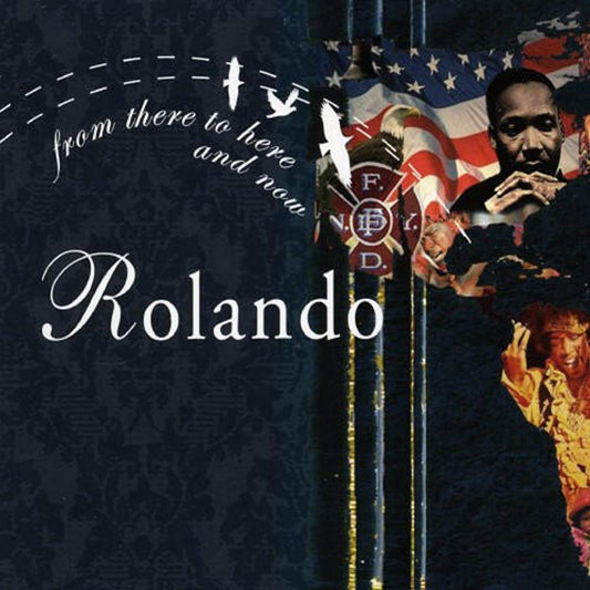 From There To Here and Now [Audio CD] Rolando