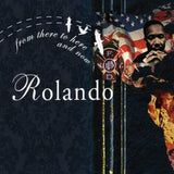 From There To Here and Now [Audio CD] Rolando