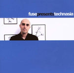 Fuse Pres.Technasia [Audio CD] Fuse Pres.Technasia