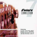 Future Connection Vol. 7 [Audio CD] Various