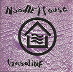 Gasoline [Audio CD] Noodle House