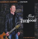 Georges Hamel à ma façon [Audio CD] René Turgeon