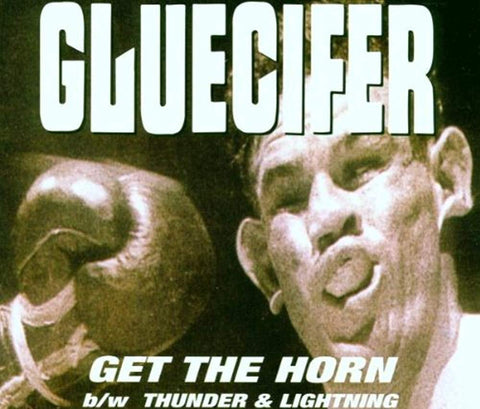 Get the Horn [Audio CD] Gluecifer