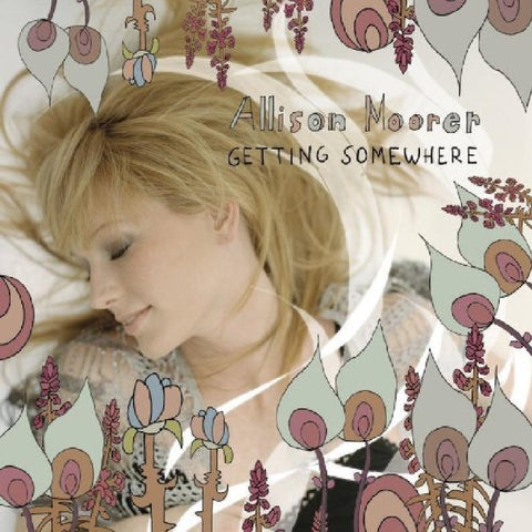 Getting Somewhere [Audio CD] Allison Moorer