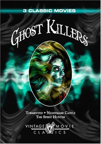 Ghost Killers - Tormented/Nightmare Castle/The Spirit Hunter [DVD]