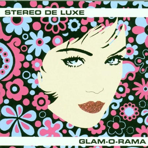 Glam-O-Rama [Audio CD] STEREO DE LUXE
