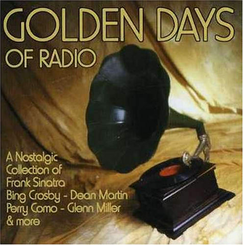 Golden Days of Radio [Audio CD] Golden Days of Radio