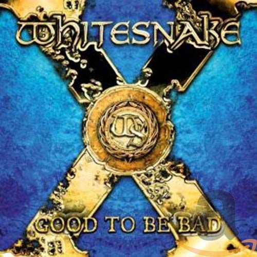 Good To Be Bad [Audio CD] WHITESNAKE