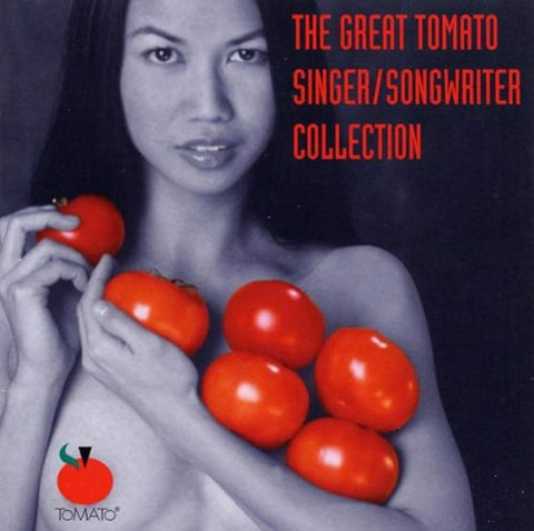 Great Tomato Singer Songwriter Collection [Audio CD] Great Tomato Singer Songwriter Collection