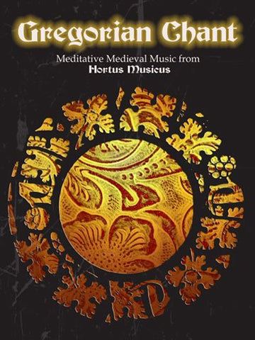 Gregorian Chant: Hortus Musicus [DVD]