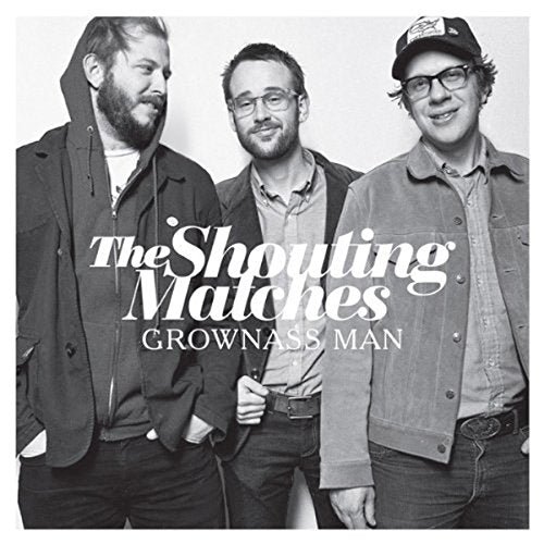 Grownass Man [Audio CD] The Shouting Matches