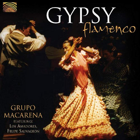 Gypsy Flamenco [Audio CD] Grupo Macarena Featuring Los Amadores & Felipe Sau