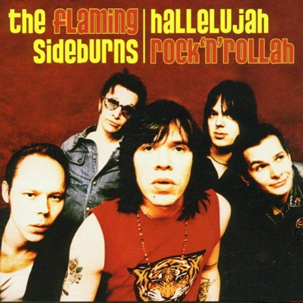 Hallelujah Rock N Rollah [Audio CD] Flaming Sideburns