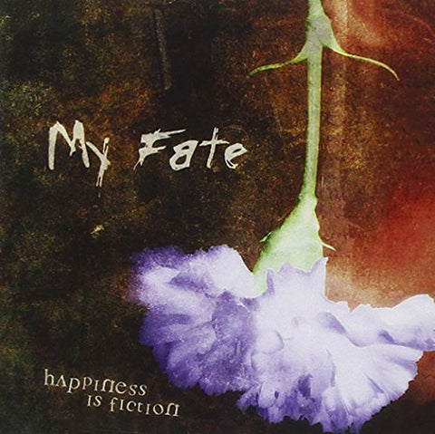Happiness Is Fiction [Audio CD] My Fate
