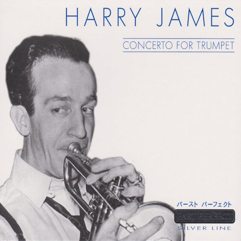 Harry James: Concerto for Trumpet [audioCD] James, Harry