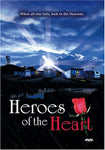 Heroes of the Heart [DVD]