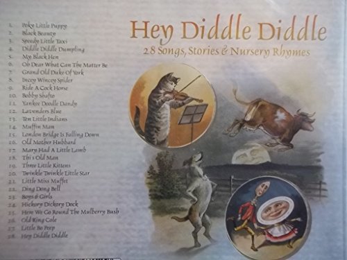 Hey Diddle Diddle: 28 Songs, Stories & Nursery Rhymes [Audio CD] Anon