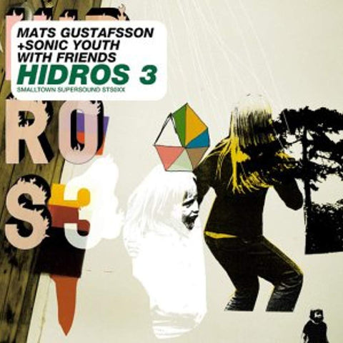 Hidros 3 [Audio CD] Sonic Youth & Mats Gustafsson