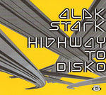 Highway to Disko [Audio CD] STARK,ALEK