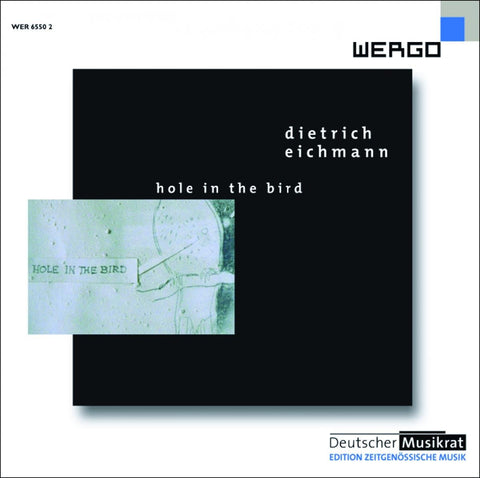 Hole in the Bird [Audio CD] EICHMANN,DIETRICH