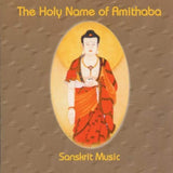Holy Name Of Amithaba [Audio CD] VARIOUS ARTISTS