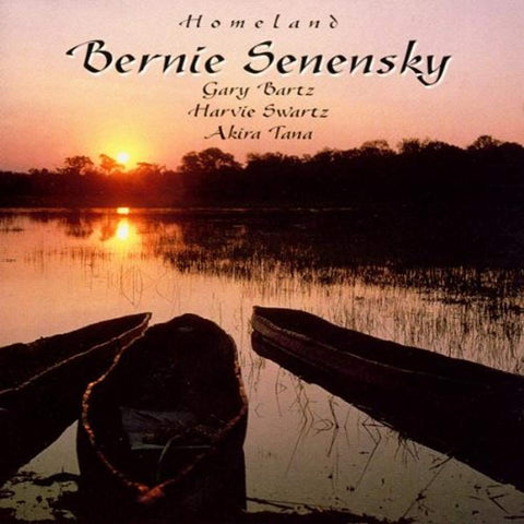 Homeland [Audio CD] Bernie Senensky; Gary Bartz; Akira Tana and Harvie Swartz