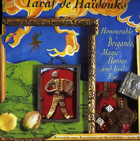Honourable Brigands, Magic Horses and Evil Eye [Audio CD] Taraf De Haidouks