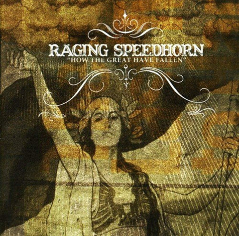 How the Great Have Fallen [Audio CD] Raging Speedhorn