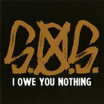 I Owe You Nothing [Audio CD] S.O.S.