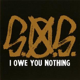 I Owe You Nothing [Audio CD] S.O.S.