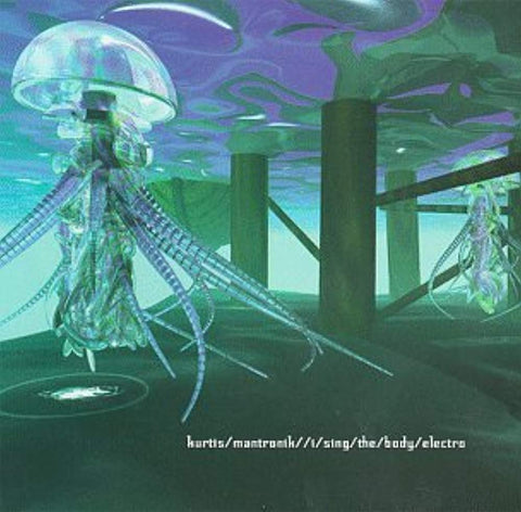 I Sing the Body Electro [Audio CD] Mantronik, Kurtis