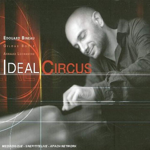 Ideal Circus [Audio CD] Bineau, Edouard