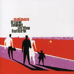 If We Meet in the Future [Audio CD] Saloon