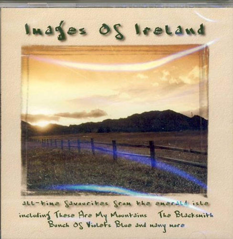 Images of Ireland [Audio CD] Rosemary Woods; Pat Ely; Sean Dynes; Kathy Durkin; Eileen Donaghy; Blackthorn; Aran Folk; Hugo Duncan; Leo McCaffrey and Margo