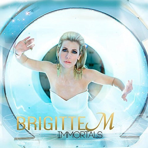 Immortals [Audio CD] Brigitte M