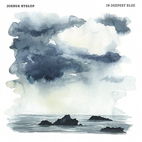 In Deepest Blue [Audio CD] Joshua Hyslop