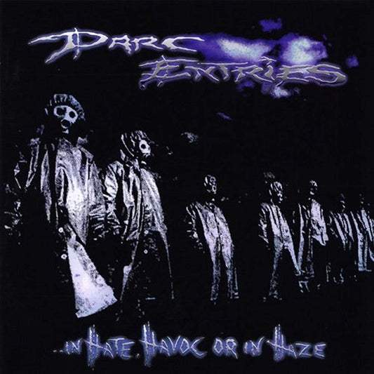 In Hate, Havoc or in Haze [Audio CD] Darc Entries