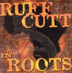 In Roots [Audio CD] RUFF CUTT