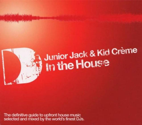 In the House [Audio CD] Junior Jack & Kid Creme