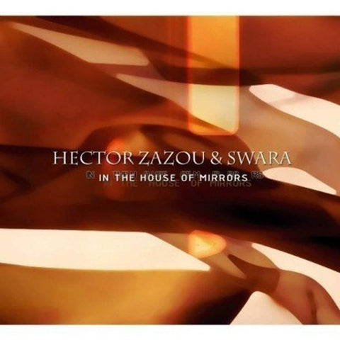 In The House Of Mirrors [Audio CD] Hector Zazou