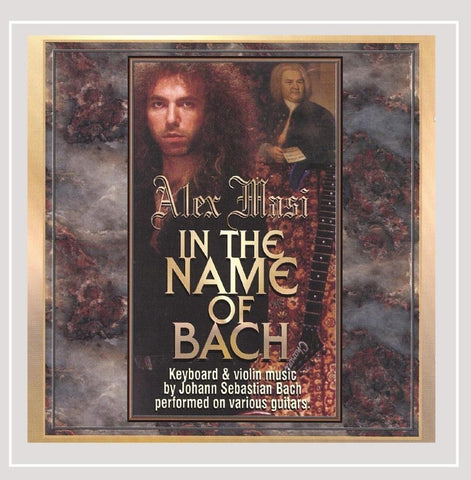 In the Name of Bach [Audio CD] Alex Masi