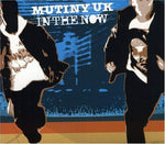 In the Now [Audio CD] Mutiny UK