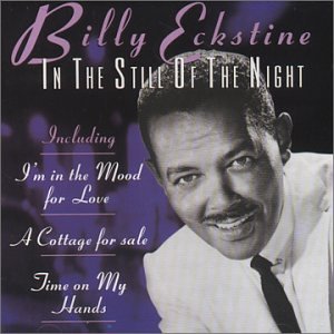 In the Still of the Night [Audio CD] Eckstine, Billy