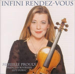 Infini Rendez-Vous [Audio CD] Proulx, Mireille