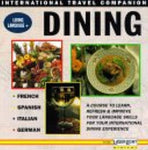 International Travel Companion - Living Language + Dining - A Course to learn, refresh and Improve your Language Skills for your International Dining Experience - French / Spanish / Italian / German [Audio CD] Various Artists