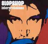 Interpretations [Audio CD] Slop Shop