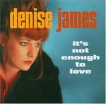 It's Not Enough to Love [Audio CD] James, Denise