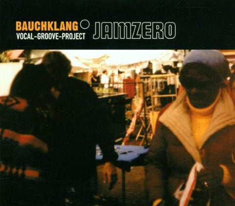 Jamzero [Audio CD] Bauchklang